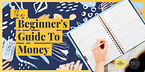 The Beginner's Guide To Money