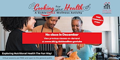 Cooking for Your Health: Virtual Cooking Class w/LIVE Demonstrations