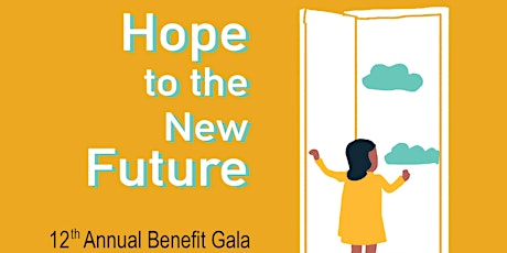 12th Annual Benefit Gala 'Hope to the New Future'