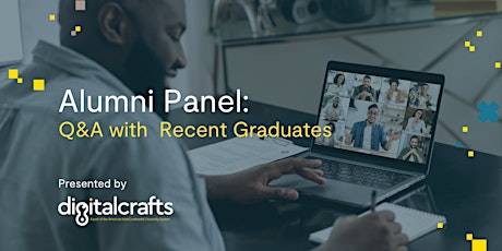 DigitalCrafts: Alumni Panel - Q&A with Recent Grads