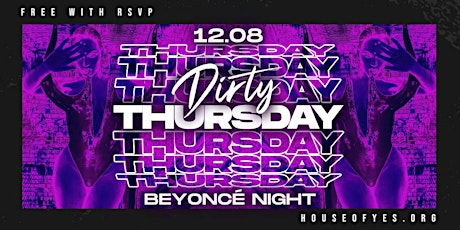 Dirty Thursday - Beyonce Night