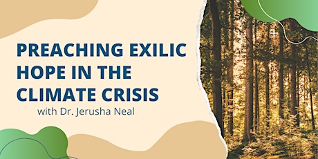 Preaching Exilic Hope in the Climate Crisis Webinar