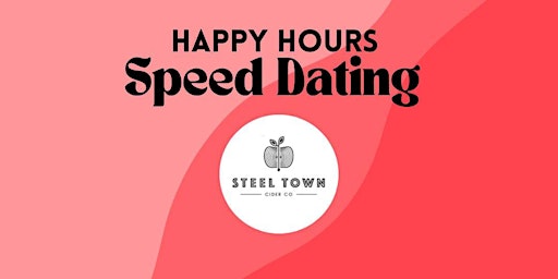 Happy Hour @ Steel Town Cider  Co. 35-45 -(female ticket sold out, 1 male