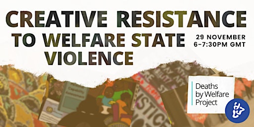 Creative Resistance to Welfare State Violence