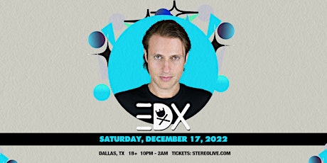 EDX - Stereo Live Dallas