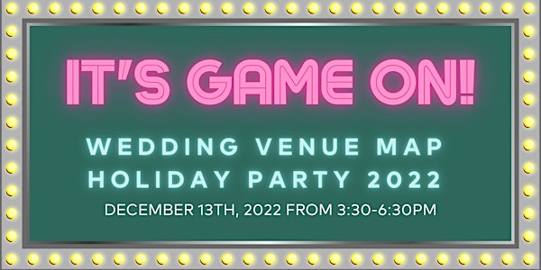 IT'S GAME ON a Wedding Venue Map Member Holiday Celebration