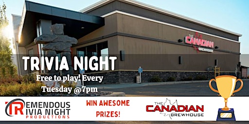 Tuesday Night Trivia at The Canadian Brewhouse Red Deer!