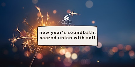 New Year's Soundbath: Sacred Union With Self