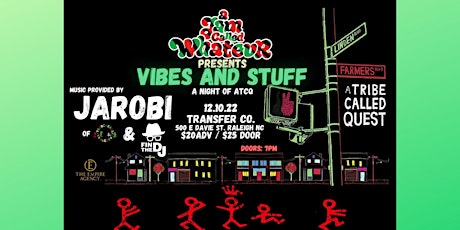 A Jam Called Whatevr presents VIBES AND STUFF