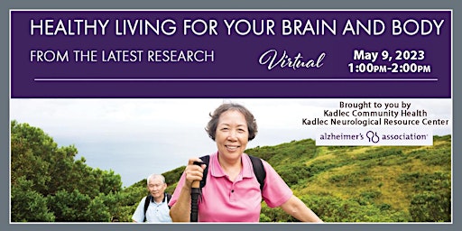 ALZHEIMER'S PROGRAM: Healthy Living for Your Brain & Body - May 9 Virtual