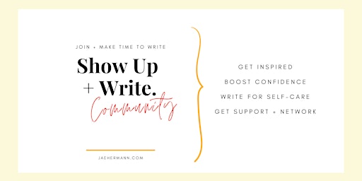 Show Up + Write