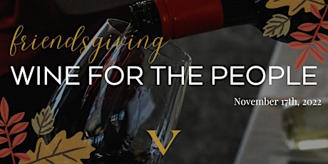 Hauptbild für Friendsgiving Wine for the People