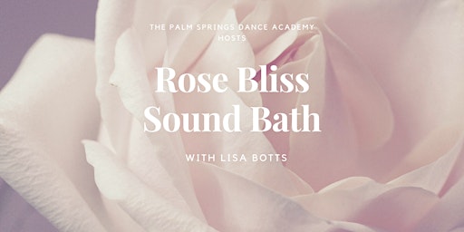 December  Rose Bliss Sound Bath