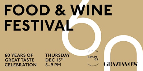 Graziano's 60th Anniversary: Food and Wine Festival