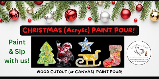 Paint & Sip CHRISTMAS (ACRYLIC)PAINT POUR! primary image