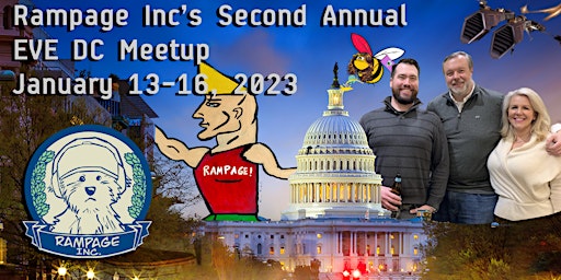 Rampage Inc EVE DC Meetup - January 13-15, 2023