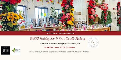 BYOB Holiday Sip & Pour Candle Making