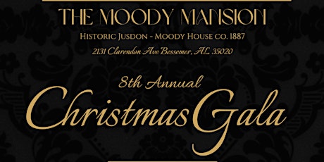 The 8th Annual Moody Mansion Christmas Gala