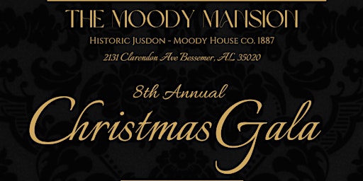 The 8th Annual Moody Mansion Christmas Gala