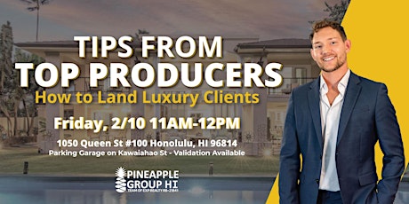 Tips from Top Producers: How to Land Luxury Clients