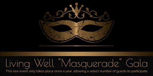 Living Well “Masquerade” New Year's Eve Gala