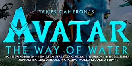 Screening of Avatar: The Way of Water @ New Farm Cinema - Fundraiser