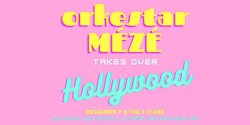 Orkestar MÉZÉ takes over Hollywood!