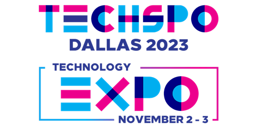 TECHSPO Dallas 2023 Technology Expo (Internet ~ AdTech ~ MarTech)