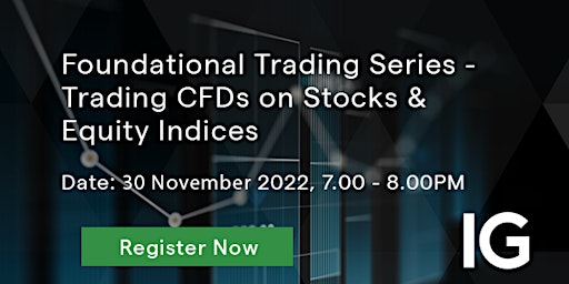 Foundational Trading Series - Trading CFDs on Stocks & Equity Indices