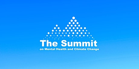 The Summit on Mental Health and Climate Change