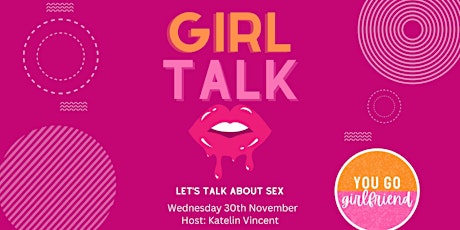 GIRL TALK: Let's talk about sex