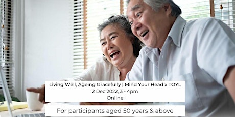 Living Well, Ageing Gracefully | Mind Your Head x TOYL