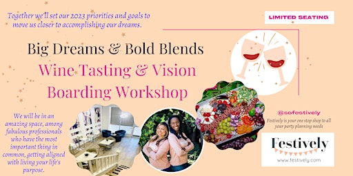 Big Dreams & Bold Blends Wine Tasting & Vision Boarding Workshop