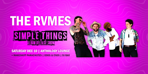 The RVMES - SIMPLE THINGS Album Release Show
