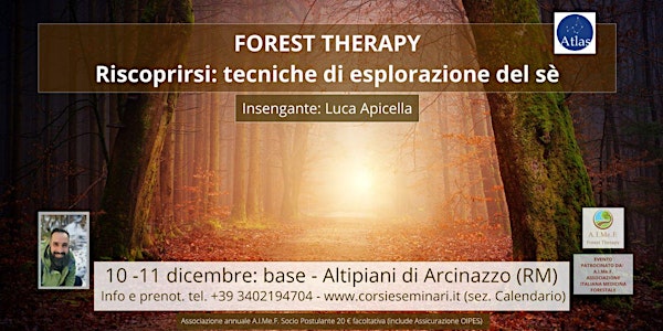 Forest Therapy -  Riscoprirsi: tecniche di esplorazione del sè