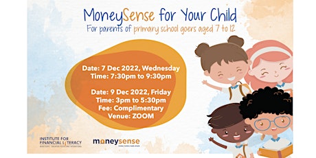 MoneySense for Your Child  (For Parents of Pri School Goers Aged 7-12)