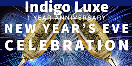 Indigo Luxe Ultimate New Year’s Eve Party
