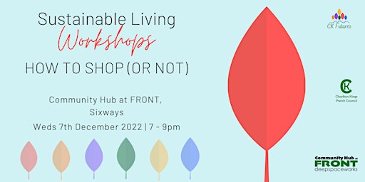 Sustainable Living Workshops: How to shop (or not)