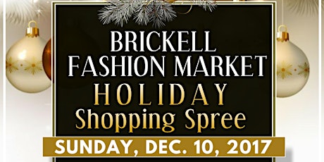 Brickell Fashion Market - A Holiday Shopping Spree! primary image
