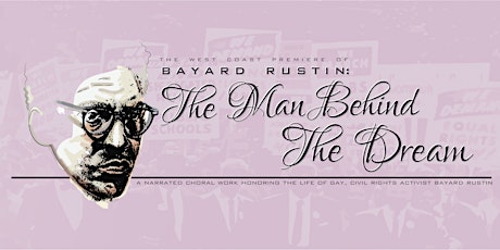 Bayard Rustin: The Man Behind the Dream