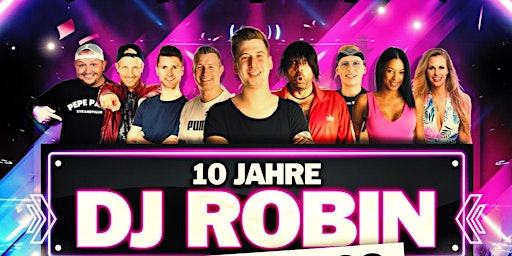 10 Jahre DJ Robin ! powered by Gesellschaft Titzo !
