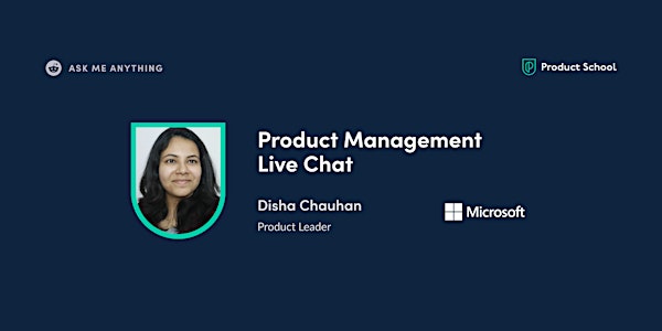 Live Chat with Microsoft Product Leader