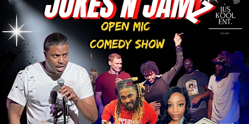 ($100 CASH PRIZE)  Jokes & Jamz  (Open Mic) Wednesdays