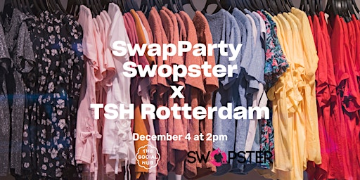 SwapParty | Swopster x The Social Hub Rotterdam
