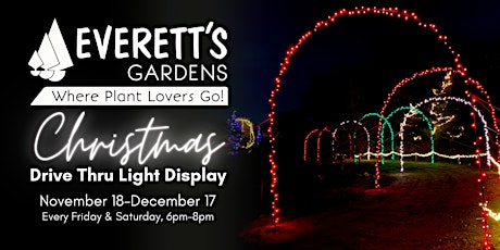 Everett's Gardens Christmas Drive Thru Light Display