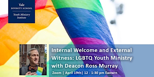 Internal Welcome and External Witness: LGBTQ Youth Ministry