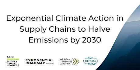 Exponential Climate Action in Supply Chains to Halve Emissions by 2030  primärbild