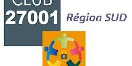 Réunion du Club ISO27001 Région Sud - 25 novembre