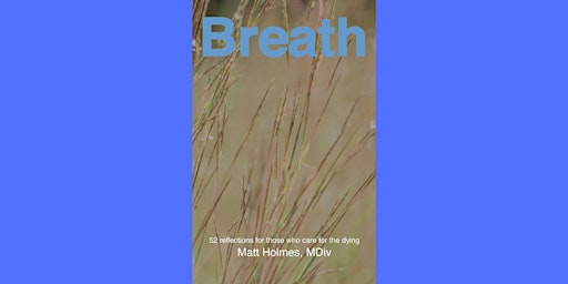Book Launch "Breath: 52 Reflections for Those Who Care for the Dying"