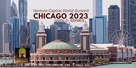 Imagem principal do evento Chicago 2023 Venture Capital World Summit